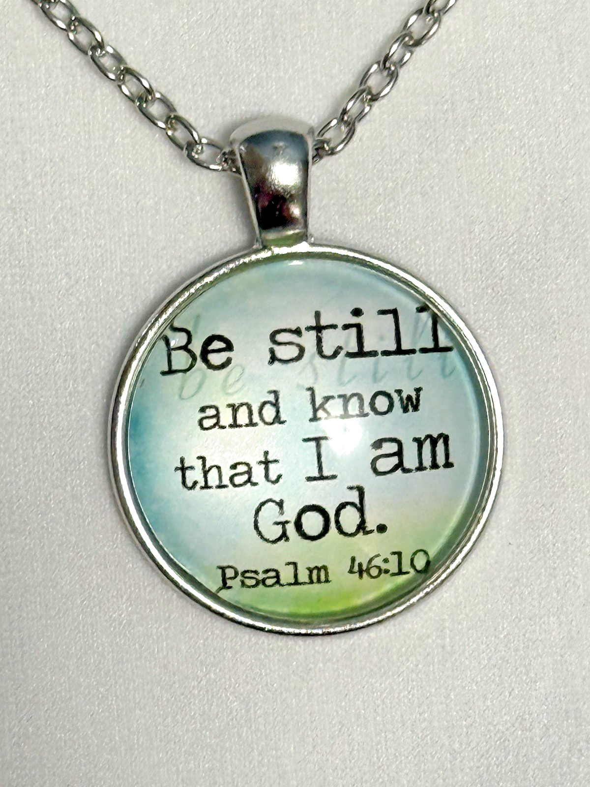 Inspirational ~ Psalms 46:10 ~ Pendant Necklace Silver Tone Cabochon