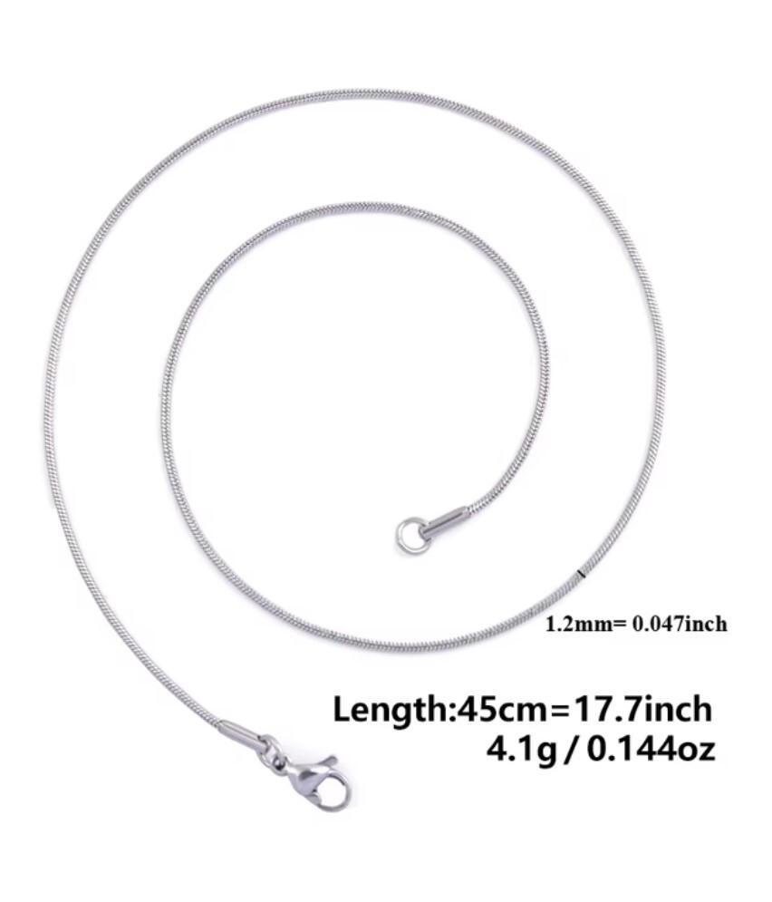 45 cm (17.7 in) 1.2 mm STAINLESS STEEL SNAKE CHAIN with lobster clasp